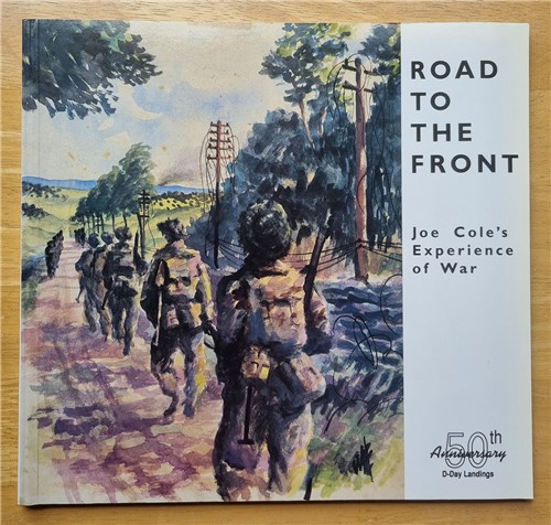 Road to the Front - Joe Cole's Experience of War